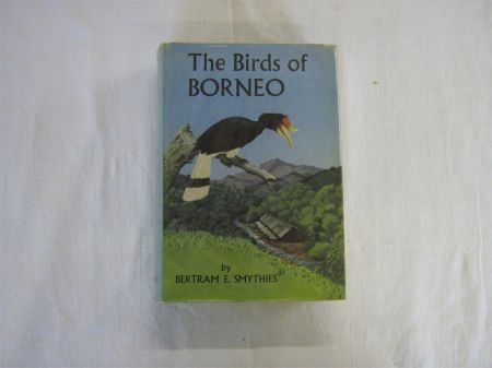 Appraisal: BERTRAM E SMYTHIES THE BIRDS OF BORNEO st edn orig