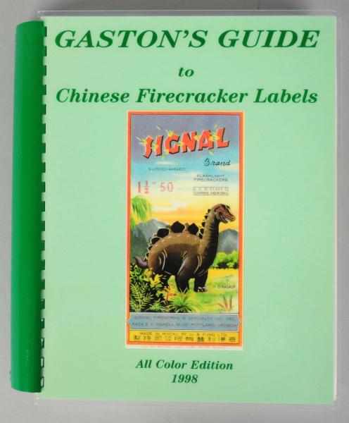 Appraisal: Gaston's Guide to Chinese Firecracker Labels All color edition Condition