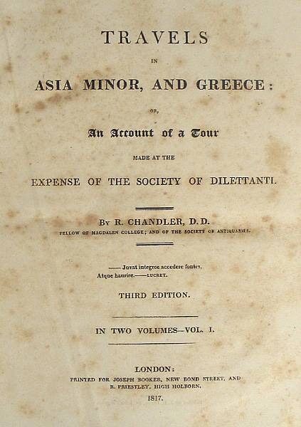 Appraisal: CHANDLER RICHARD - Travels in Asia Minor and Greece London