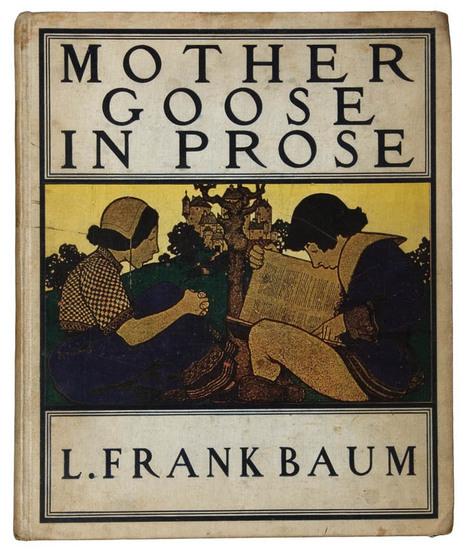 Appraisal: BAUM L lyman Frank - Mother Goose in Prose Chicago