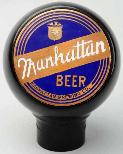 Appraisal: Manhattan Beer Tap Knob Manhattan Brewing Company Nice bright and