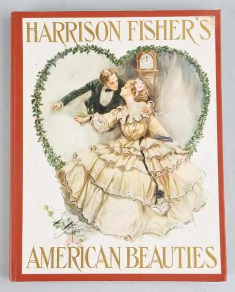 Appraisal: Harrison Fisher's American Beauties Art Book Description This Harrison Fisher