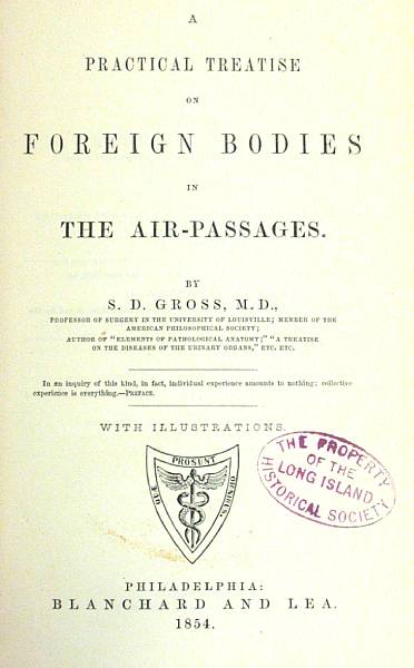 Appraisal: GROSS SAMUEL DAVID - A Practical Treatise on Foreign Bodies