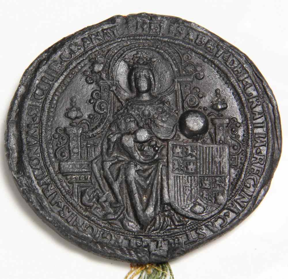 Appraisal: ROYAL SEAL - Of Ferdinand and Isabella Spanish monarchs who