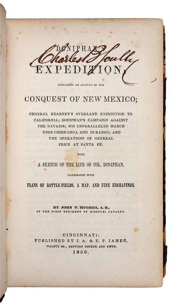 Appraisal: HUGHES John T - Doniphan's Expedition Containing an Account of