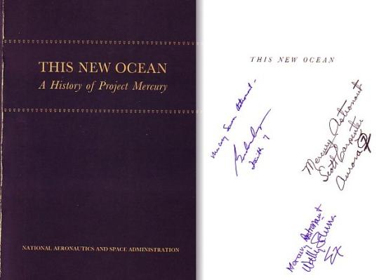 Appraisal: SIGNED BY THREE MERCURY ASTRONAUTS This New Ocean A History