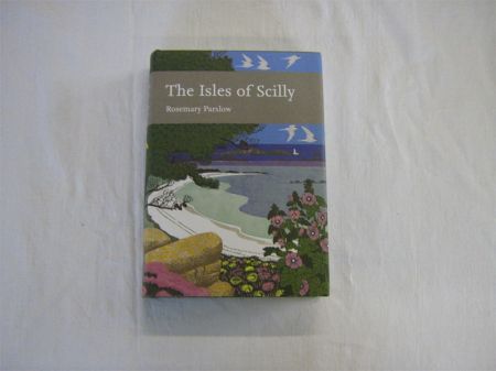 Appraisal: ROSEMARY PARSLOW THE ISLES OF SCILLY st edn New Naturalist