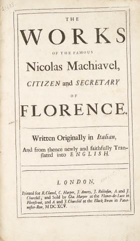 Appraisal: MACHIAVELLI NICCOLA The Works of the Famous Nicholas Machiavel Citizen