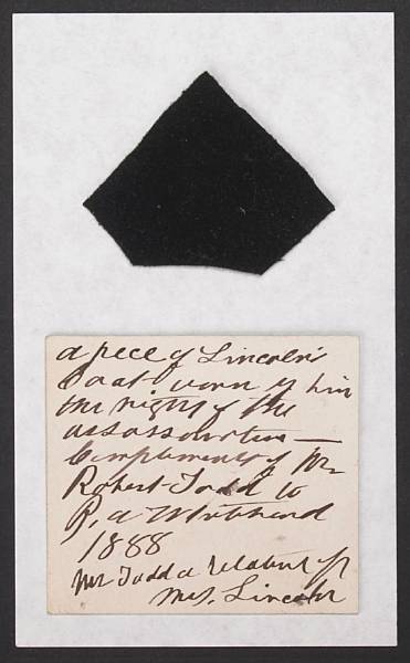 Appraisal: LINCOLN ASSASSINATION Fragment of black wool felt approx by inches