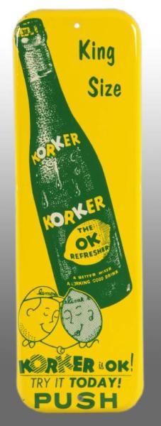 Appraisal: Tin Korker Door Push Description Advertises Lemon-Lime s soda and