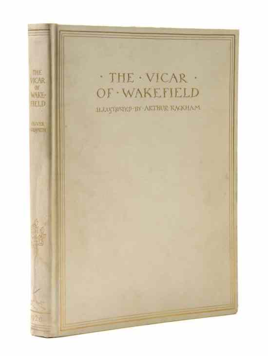 Appraisal: RACKHAM ARTHUR GOLDSMITH OLIVER The Vicar of Wakefield London George