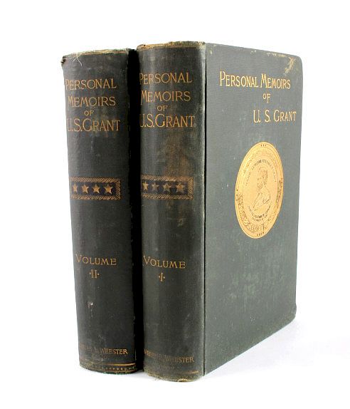 Appraisal: Personal Memoirs of U S Grant First Edition This is