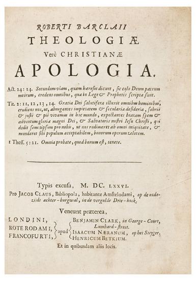 Appraisal: BARCLAY Robert - Roberti Barclaii Theologiae vere Christinae Apologia Amsterdam