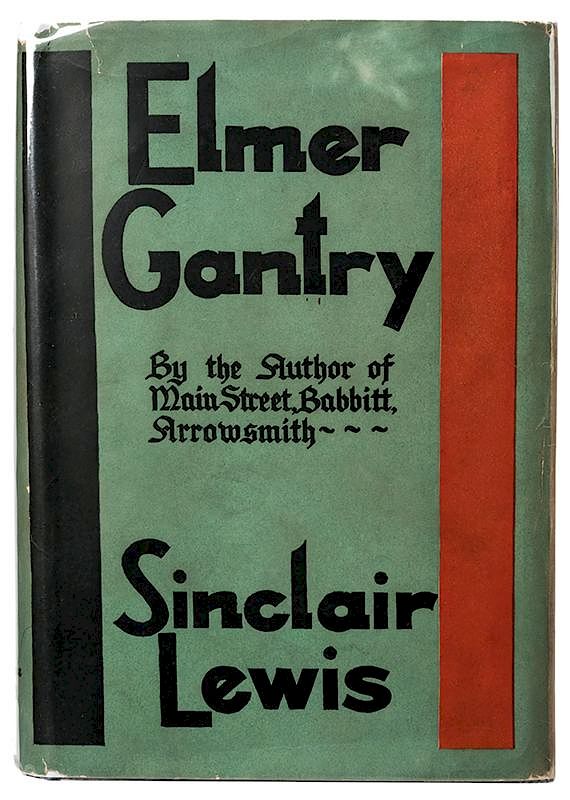 Appraisal: Elmer Gantry Lewis Sinclair Elmer Gantry New York Harcourt Brace