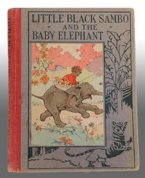 Appraisal: Little Black Sambo the Baby Elephant Book Description Written by