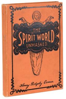 Appraisal: Evans Henry Ridgley The Spirit World Unmasked Chicago Laird Lee