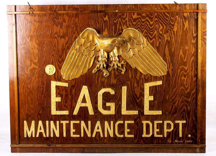 Appraisal: Eagle Maintenance Dept Wood Trade Sign Included in this lot