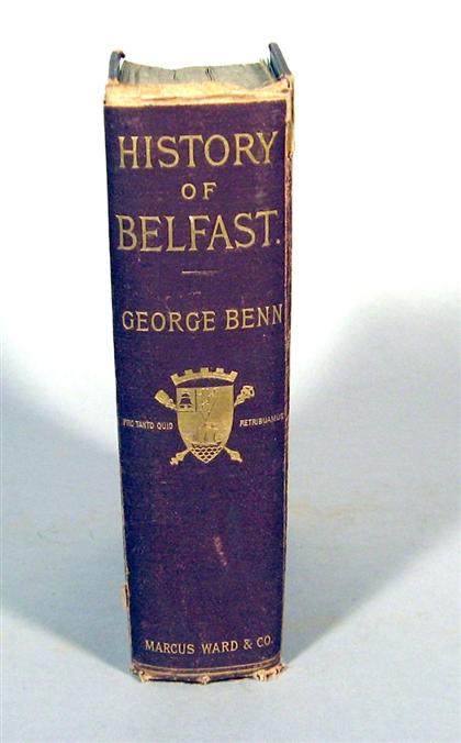 Appraisal: vol Benn George A History of The Town of Belfast