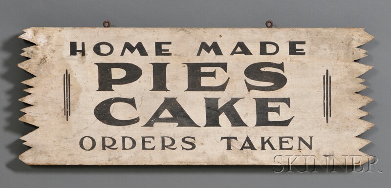 Appraisal: Painted Wooden Sign HOME MADE PIES CAKE ORDERS TAKEN America