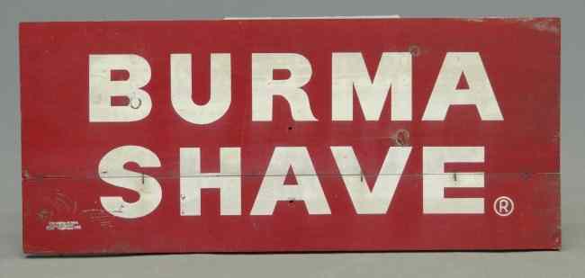 Appraisal: Vintage double sided painted wooden ''BURMA SHAVE'' sign '' W