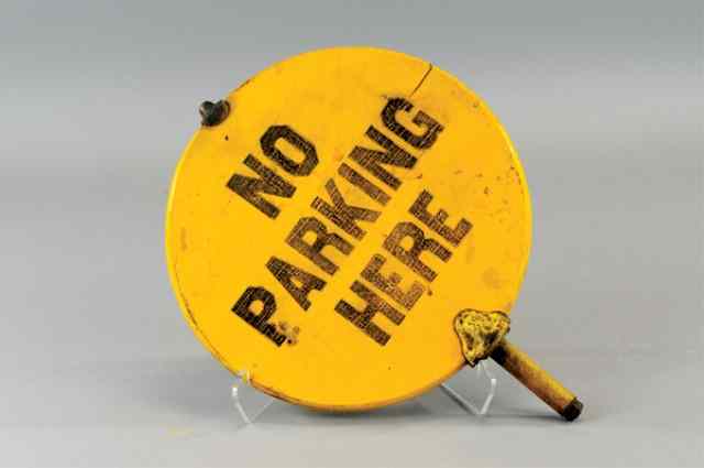 Appraisal: 'NO PARKING HERE'' SIGN Double sided circular sign painted in