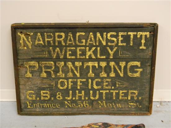 Appraisal: Trade sign ''Narragansett Weekly Printing Office'' oblong panel with applied