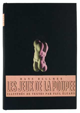 Appraisal: BELLMER HANS Les Jeux de la Poup e Text by