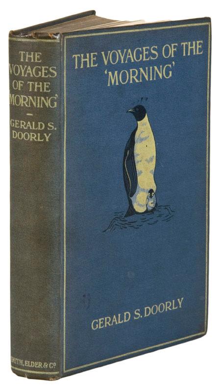 Appraisal: DOORLY Gerald S The Voyages of the 'Morning ' London