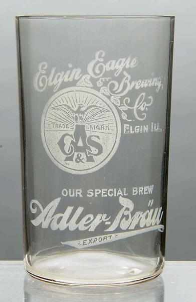 Appraisal: Elgin Eagle Brewing Co Acid-Etched Beer Glass For Adler-Brau Beer