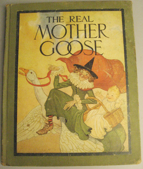 Appraisal: The Real Mother Goose publisher Rand McNally Co hardcover many