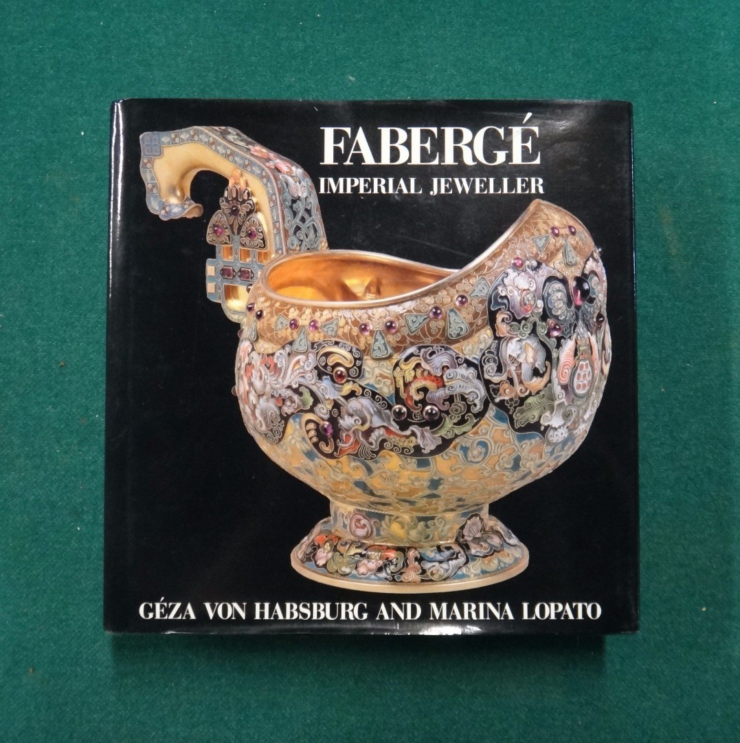 Appraisal: HABSBURG Geza Von Faberge treasures from Imperial Russia illus throughout