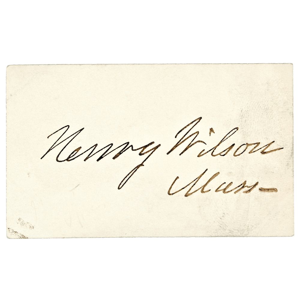 Appraisal: HENRY WILSON Courtesy Card Signed U S Grants Second Vice