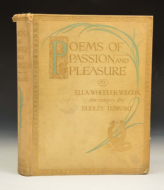 Appraisal: WHEELER WILCOX Ella Poems of Passion and Pleasure Gay and