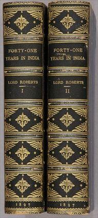 Appraisal: ROBERTS LORD OF KANDAHAR FORTY-ONE YEARS IN INDIA LONDON TH