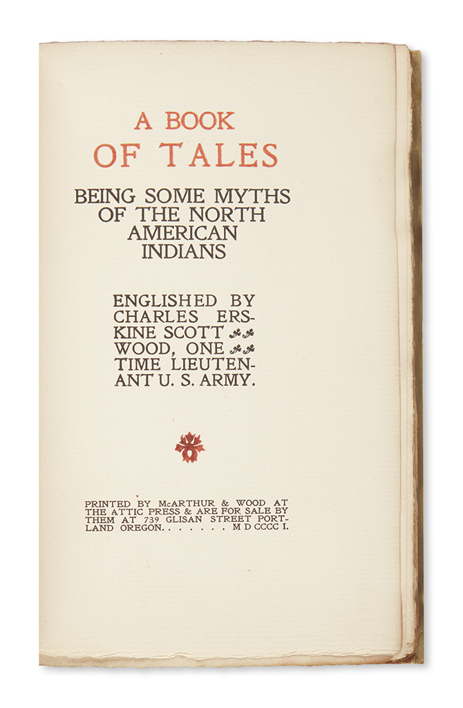 Appraisal: AMERICAN INDIANS Wood Charles Erskine Scott A Book of Tales