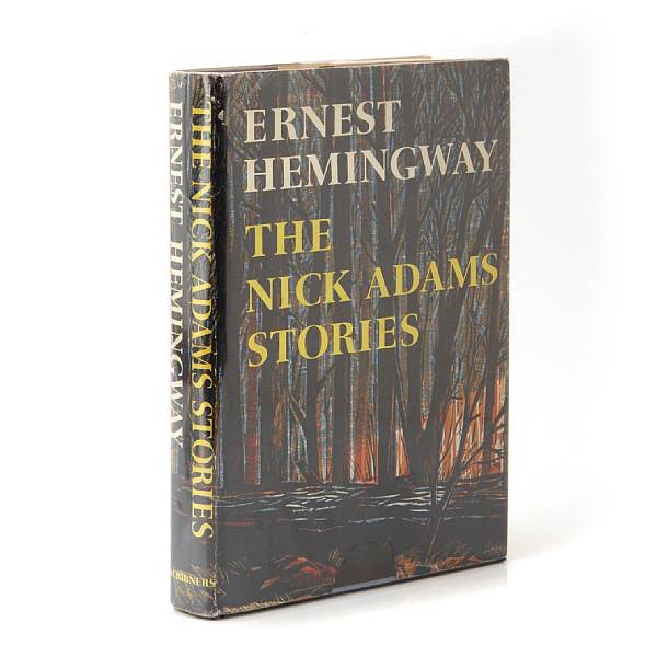 Appraisal: MODERN FIRST EDITIONS titles featuring Hemingway Ernest The Nick Adams