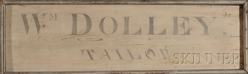 Appraisal: Lot Painted WM DOLLEY Jr TAILOR Trade Sign America th