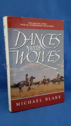 Appraisal: Dances with Wolves Author s Michael Blake Cover Hardcover with