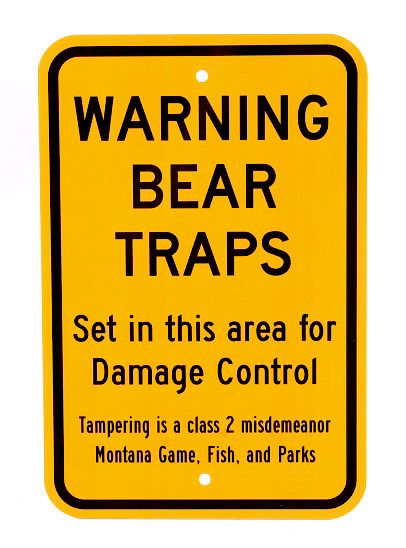 Appraisal: Montana Game Fish Parks Bear Trap Sign This lot features