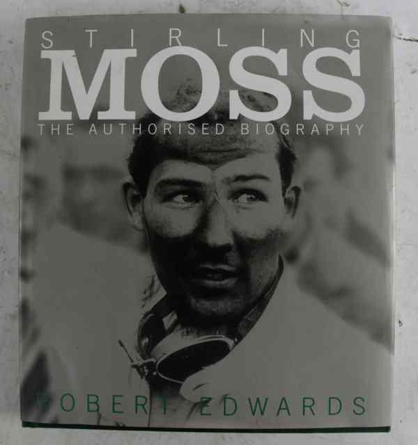 Appraisal: Edwards R Stirling Moss The Authorised Biography