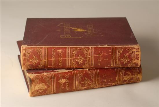 Appraisal: Picturesque America Vols I II First Edition fully titled Picturesque