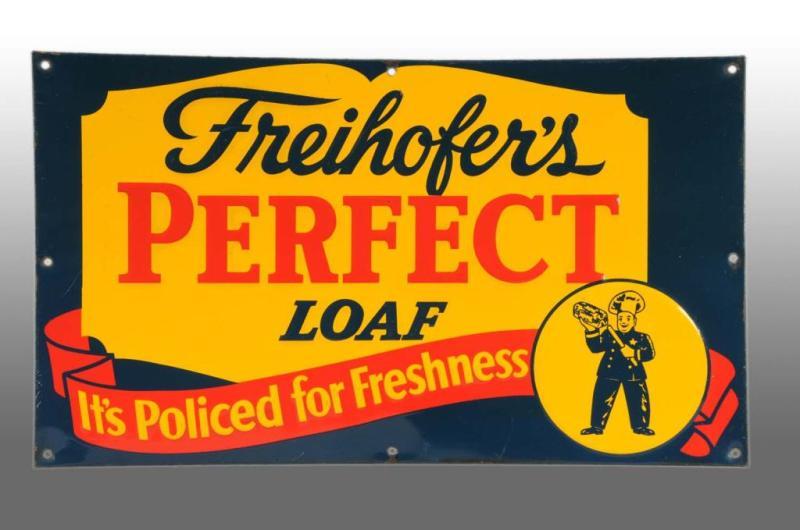 Appraisal: Embossed Tin Freihofer's Perfect Loaf Bread Sign Description Features Policeman