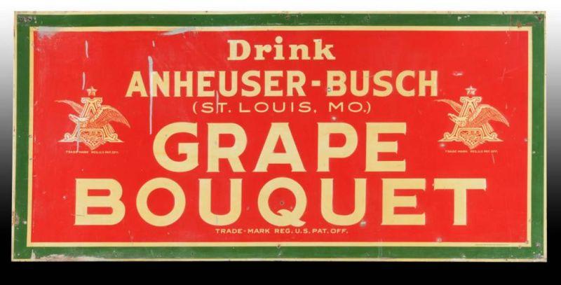 Appraisal: Anheuser Busch Grape Bouquet Embossed Tin Sign Description Circa s