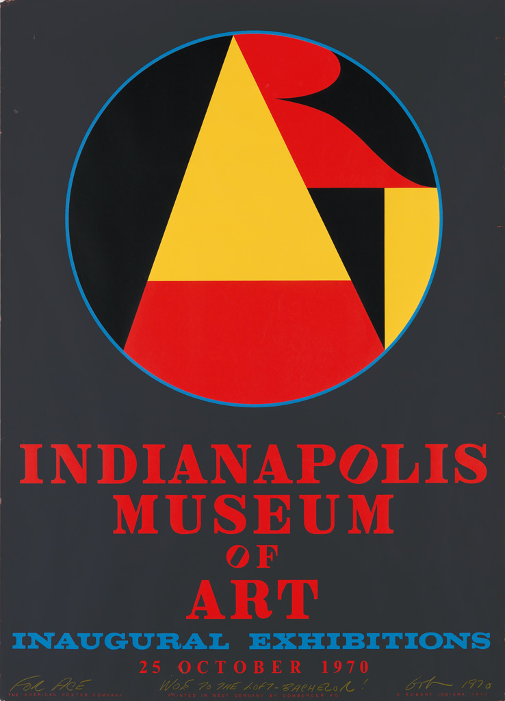 Appraisal: ROBERT INDIANA - INDIANAPOLIS MUSEUM OF ART INAUGURAL EXHIBITIONS x