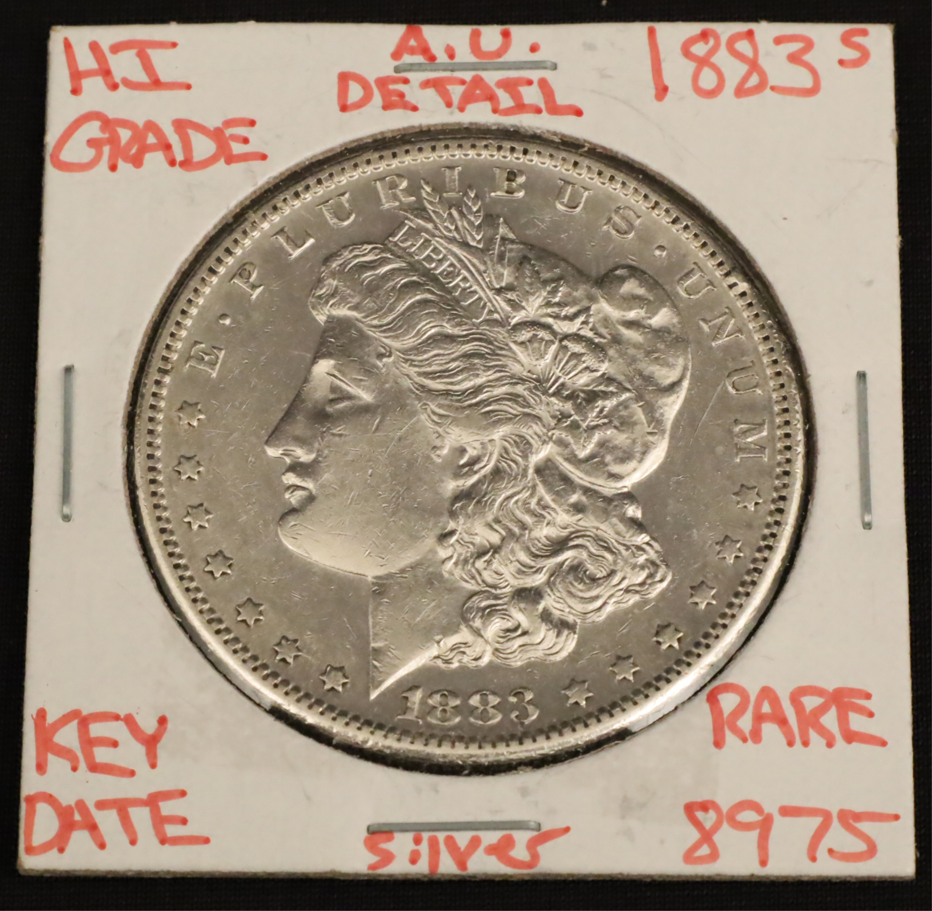 Appraisal: S AU MORGAN SILVER DOLLAR S AU Morgan Silver Dollar