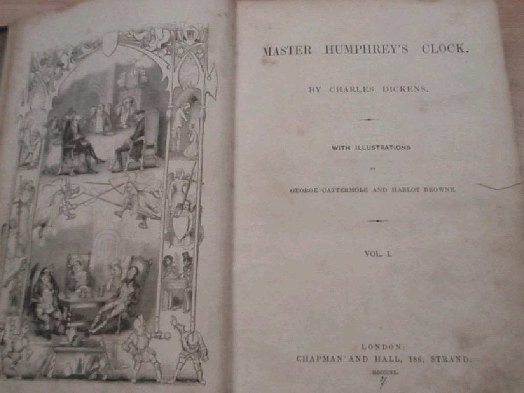 Appraisal: Dickens Charles Master Humphrey's Clock illus Cattermole Hablet Browne Vol