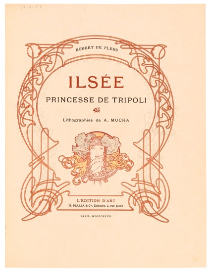 Appraisal: ROBERT DE FLEURS AND ALPHONSE MUCHA - ILS E PRINCESSE