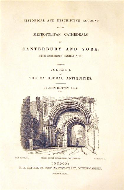 Appraisal: vols Britton John Cathedral Antiques Historical and Descriptive Accounts of