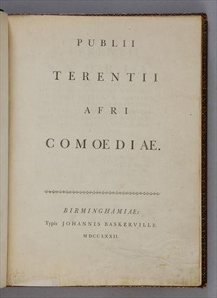 Appraisal: BASKERVILLE TERENTI MARCUS COMOEDIAE BIRMINGHAM BASKERVILLE FIRST BASKERVILLE EDITION FIRST