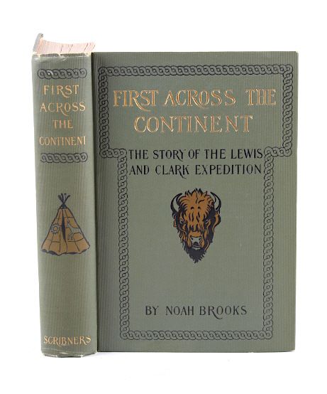 Appraisal: First Across the Continent by Noah Brooks This is an